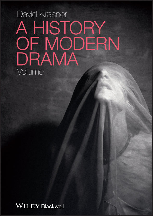 A History of Modern Drama, Volume I (Hardback) 9781405157575
