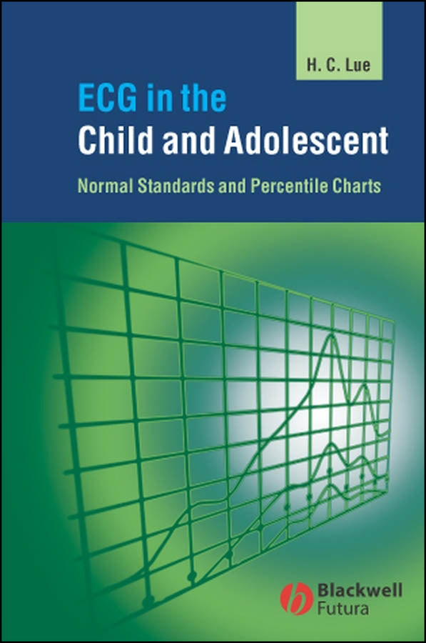 ECG in the Child and Adolescent; Normal Standards and Percentile Charts (Hardback) 9781405158992