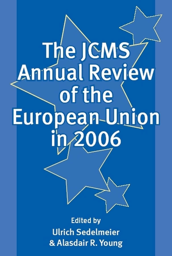 The JCMS Annual Review of the European Union in 2006 (Paperback / softback) 9781405159807