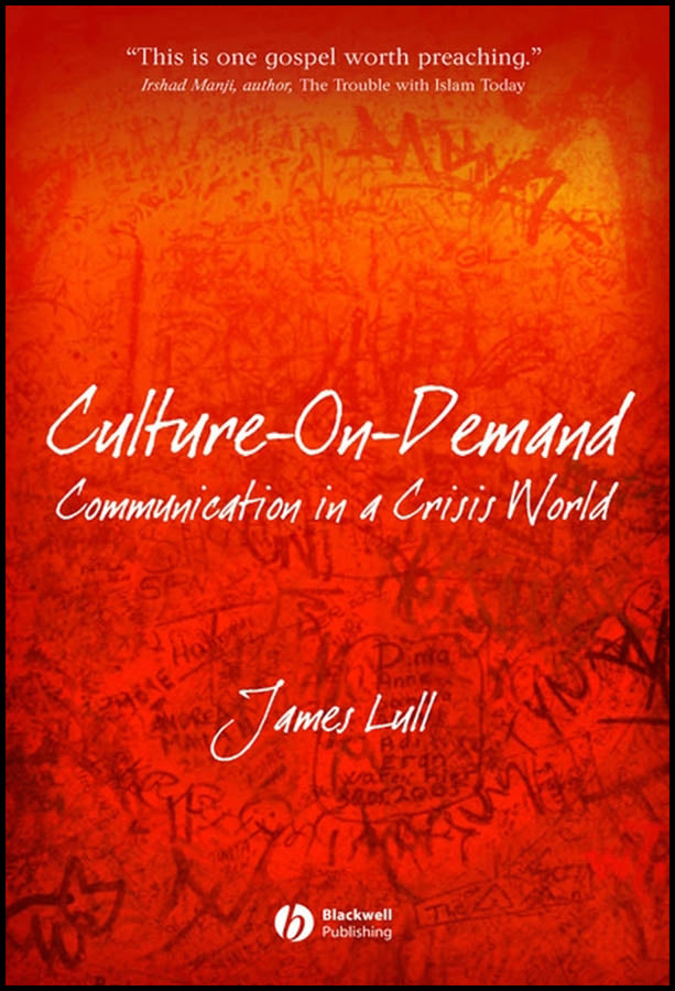 Culture-on-Demand; Communication in a Crisis World (Hardback) 9781405160643