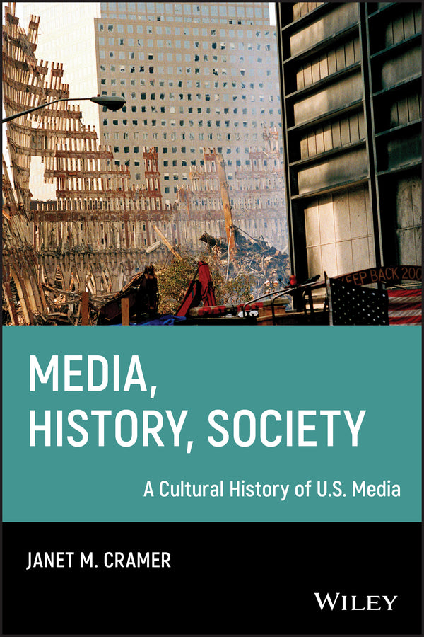 Media, History, Society; A Cultural History of U.S. Media (Paperback / softback) 9781405161206