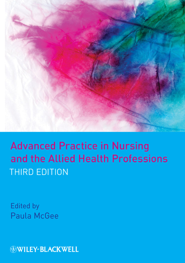 Advanced Practice in Nursing and the Allied Health Professions (Paperback / softback) 9781405162395