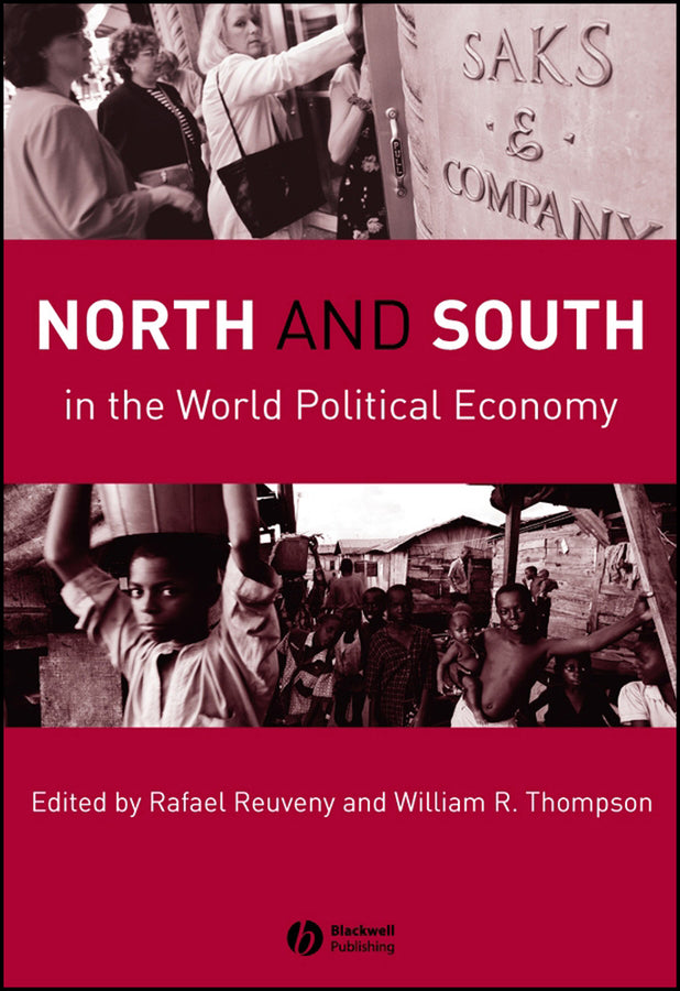 North and South in the World Political Economy (Hardback) 9781405162777