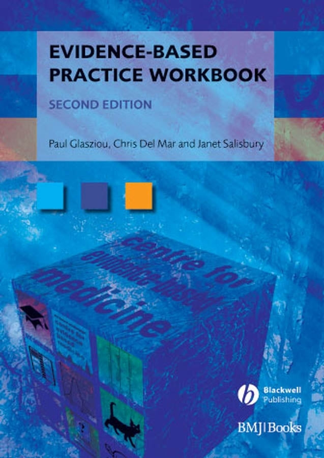 Evidence-Based Practice Workbook; Bridging the Gap Between Health Care Research and Practice (Paperback / softback) 9781405167284