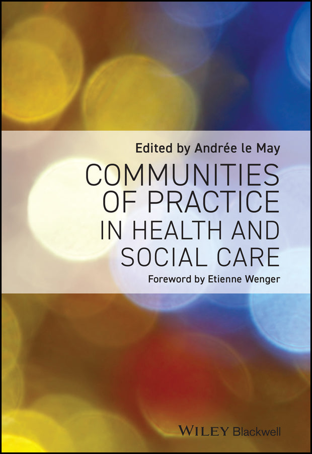 Communities of Practice in Health and Social Care (Paperback / softback) 9781405168304
