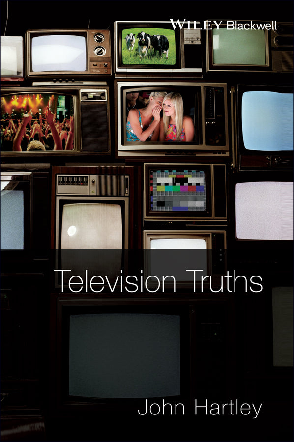 Television Truths; Forms of Knowledge in Popular Culture (Paperback / softback) 9781405169790