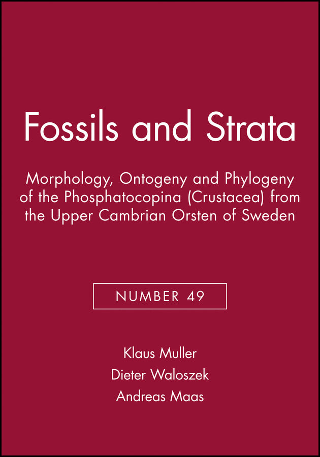 Morphology, Ontogeny and Phylogeny of the Phosphatocopina (Crustacea) from the Upper Cambrian Orsten of Sweden (Paperback / softback) 9781405169875