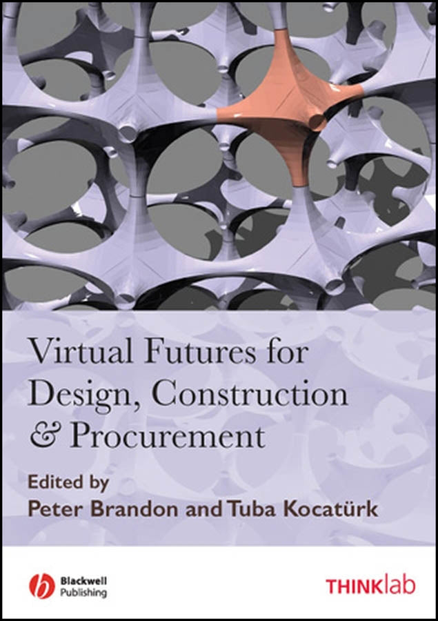 Virtual Futures for Design, Construction and Procurement (Hardback) 9781405170246