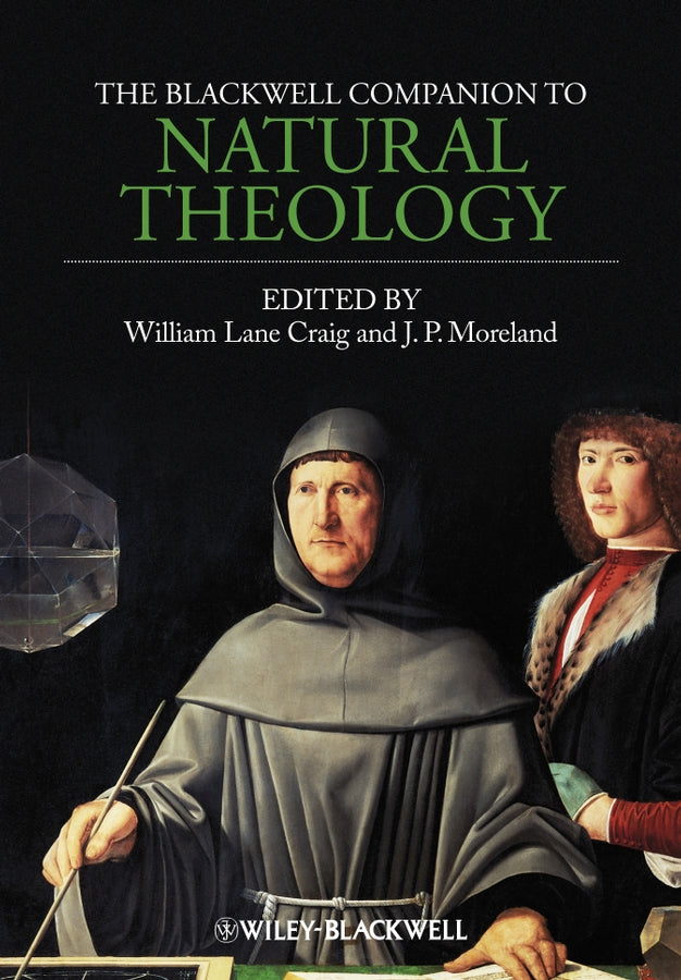 The Blackwell Companion to Natural Theology (Hardback) 9781405176576