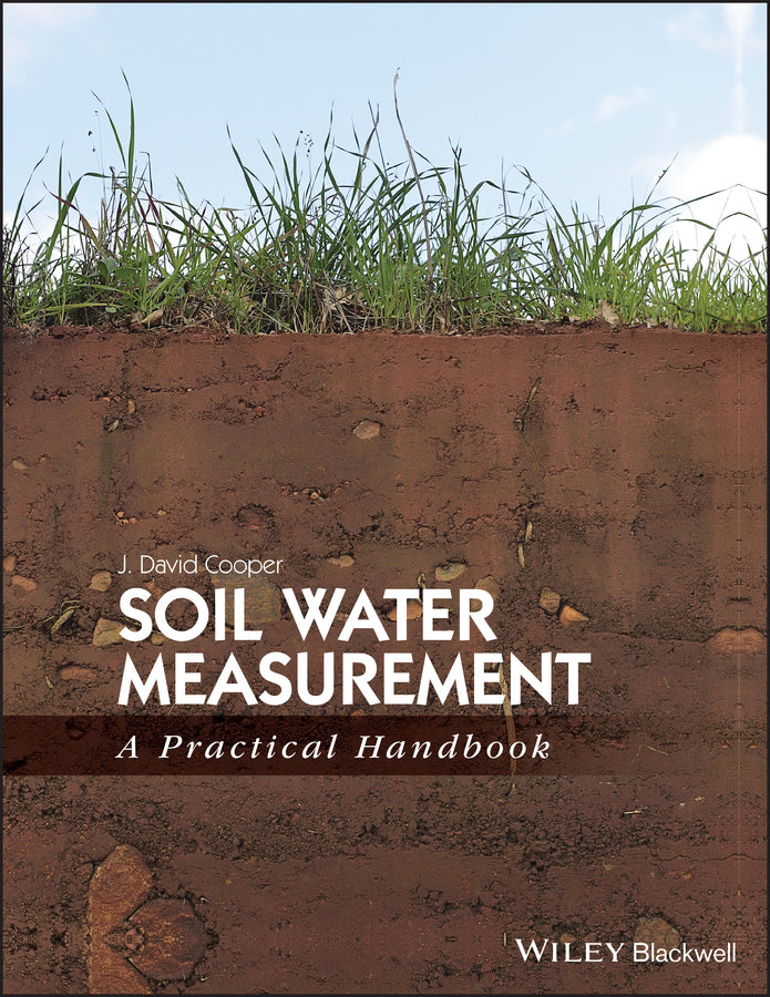 Soil Water Measurement; A Practical Handbook (Hardback) 9781405176767
