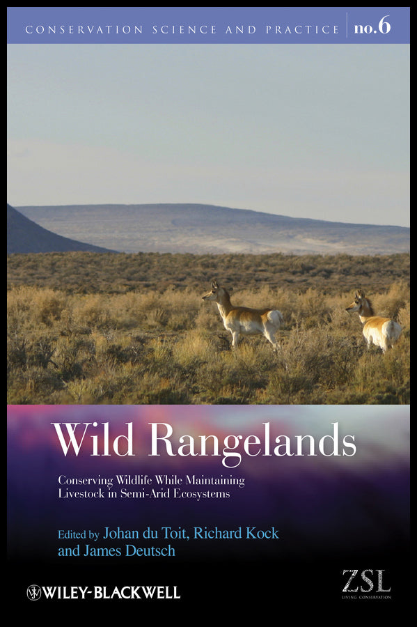 Wild Rangelands; Conserving Wildlife While Maintaining Livestock in Semi-Arid Ecosystems (Paperback / softback) 9781405177856