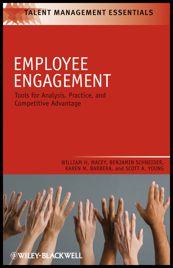 Employee Engagement; Tools for Analysis, Practice, and Competitive Advantage (Hardback) 9781405179034