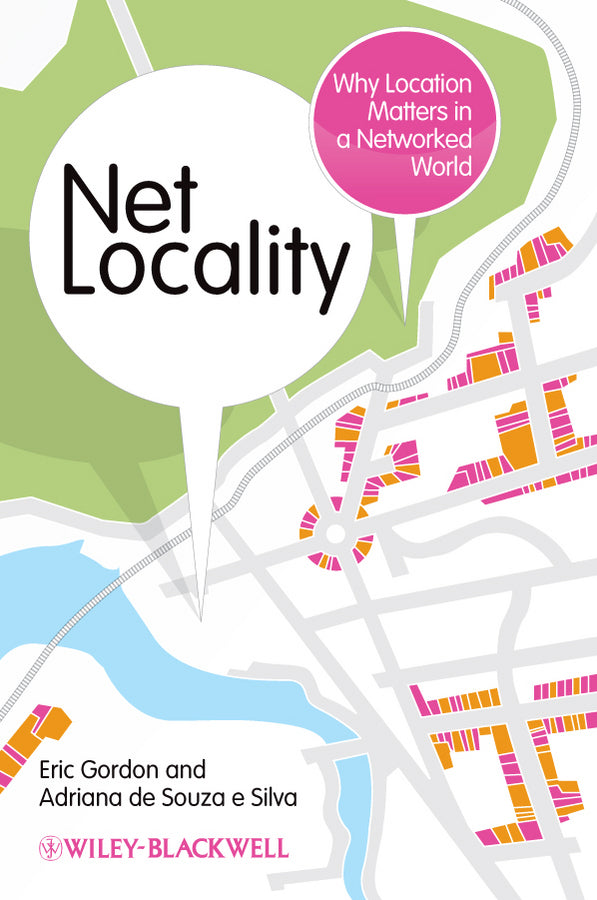 Net Locality; Why Location Matters in a Networked World (Hardback) 9781405180610
