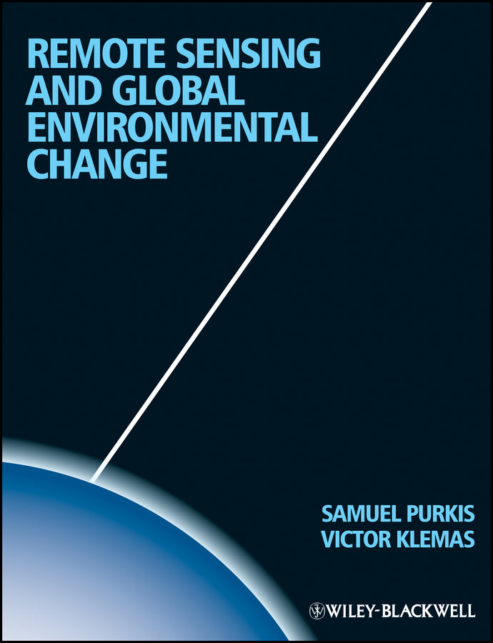 Remote Sensing and Global Environmental Change (Paperback / softback) 9781405182256