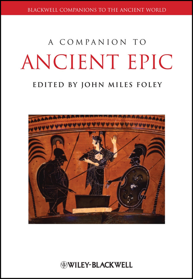 A Companion to Ancient Epic (Paperback / softback) 9781405188388