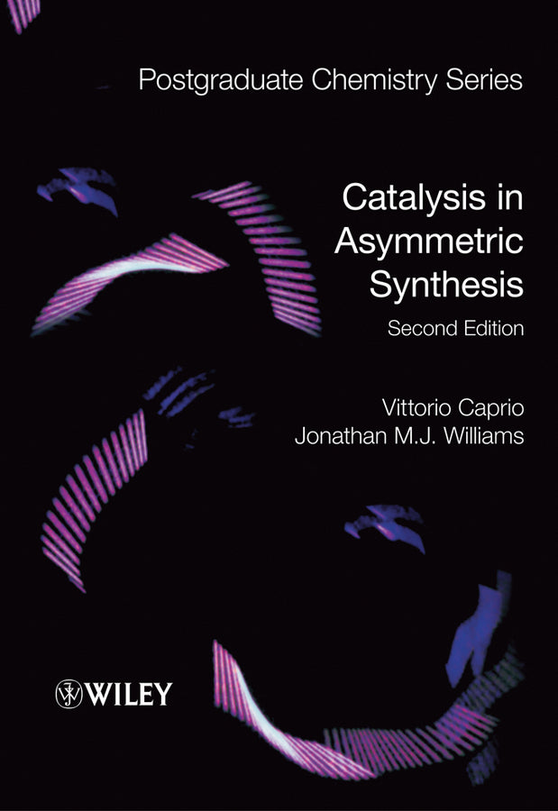 Catalysis in Asymmetric Synthesis (Hardback) 9781405190916