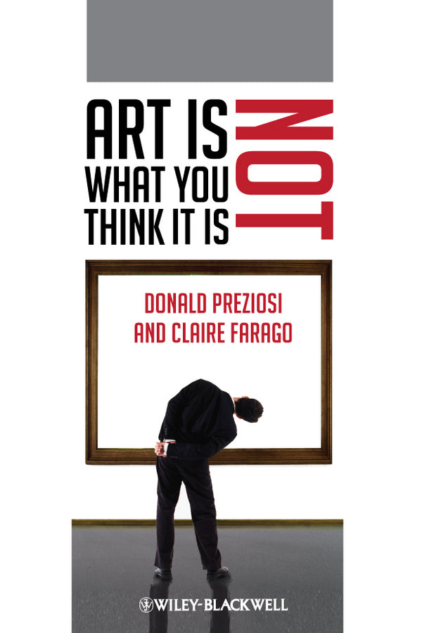 Art Is Not What You Think It Is (Hardback) 9781405192408