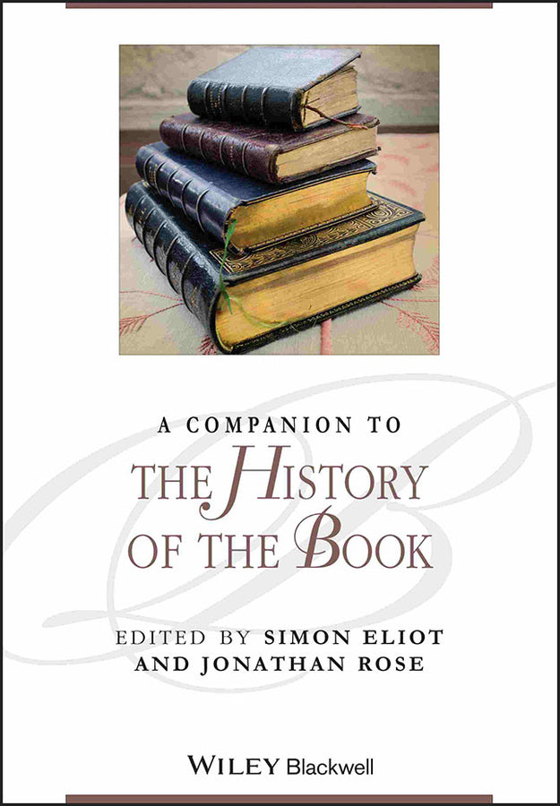 A Companion to the History of the Book (Paperback / softback) 9781405192781