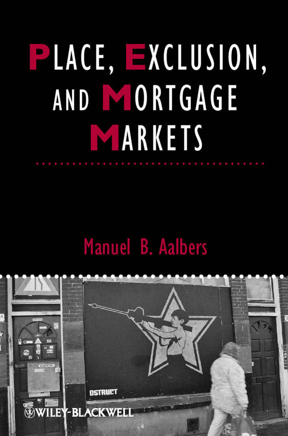 Place, Exclusion and Mortgage Markets (Hardback) 9781405196574