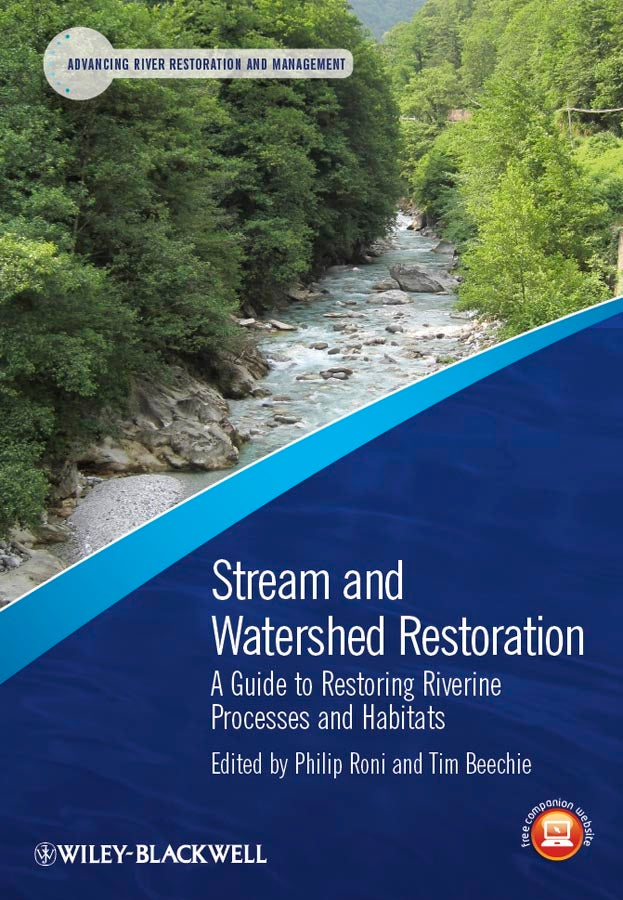 Stream and Watershed Restoration; A Guide to Restoring Riverine Processes and Habitats (Paperback / softback) 9781405199568