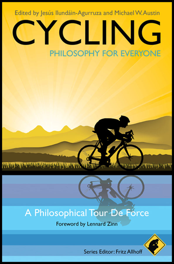 Cycling - Philosophy for Everyone; A Philosophical Tour de Force (Paperback / softback) 9781444330274