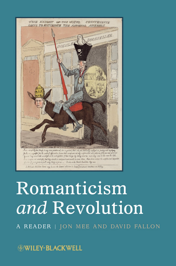 Romanticism and Revolution; A Reader (Hardback) 9781444330434