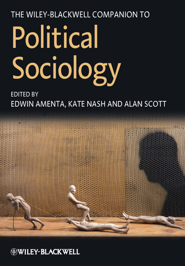 The Wiley-Blackwell Companion to Political Sociology (Hardback) 9781444330939