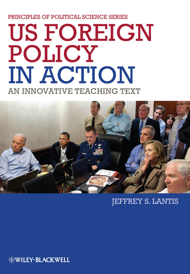 US Foreign Policy in Action; An Innovative Teaching Text (Paperback / softback) 9781444331004