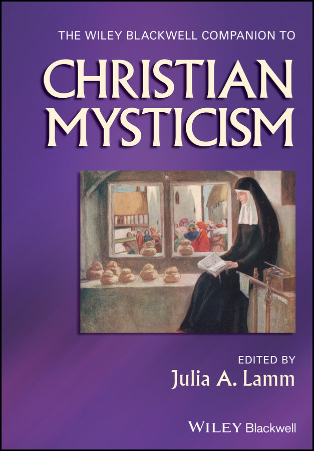 The Wiley-Blackwell Companion to Christian Mysticism (Hardback) 9781444332865