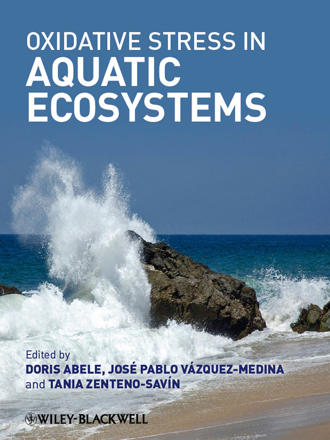 Oxidative Stress in Aquatic Ecosystems (Hardback) 9781444335484