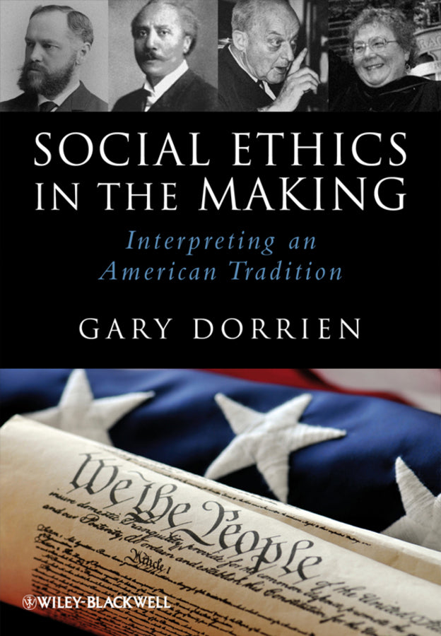 Social Ethics in the Making; Interpreting an American Tradition (Paperback / softback) 9781444337303
