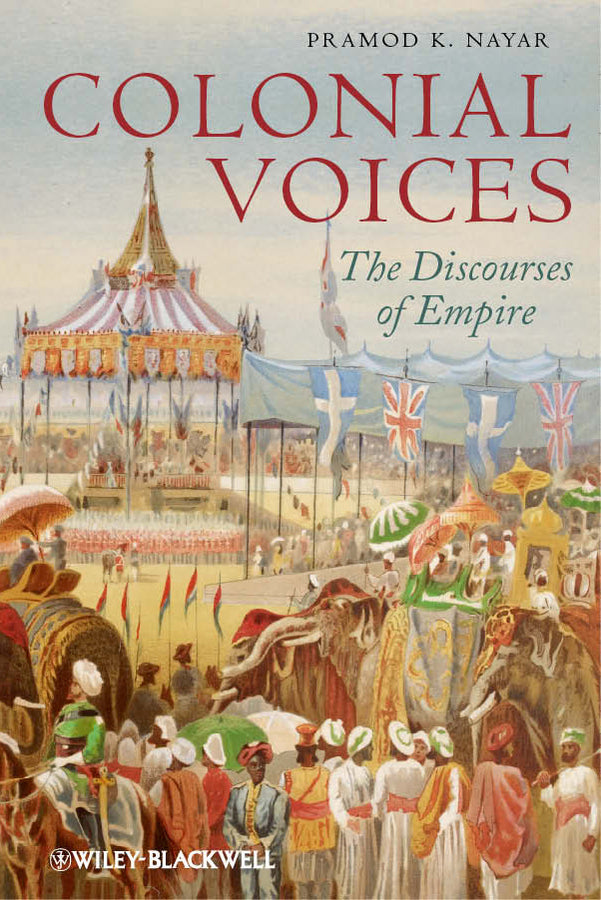 Colonial Voices; The Discourses of Empire (Hardback) 9781444338560