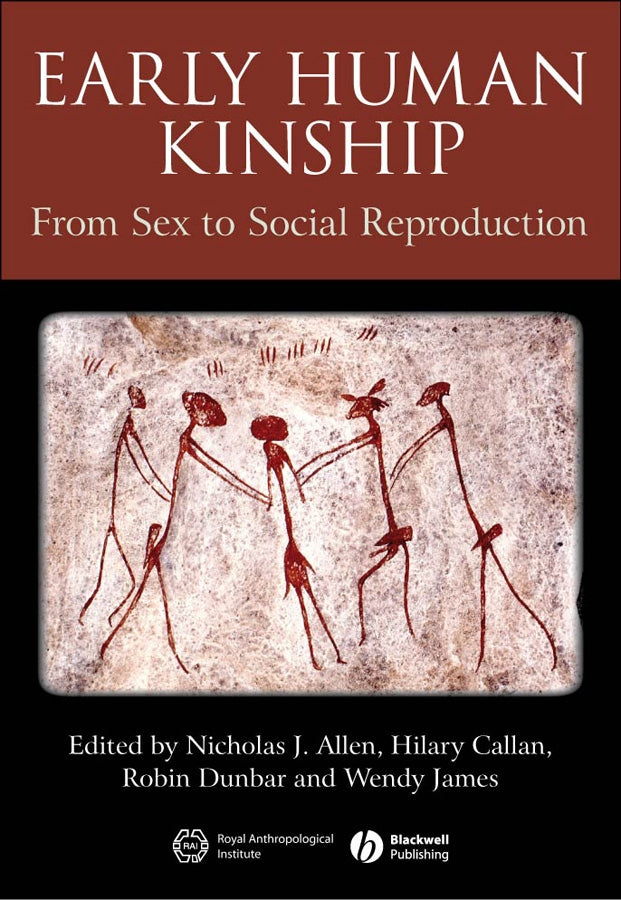 Early Human Kinship; From Sex to Social Reproduction (Paperback / softback) 9781444338782