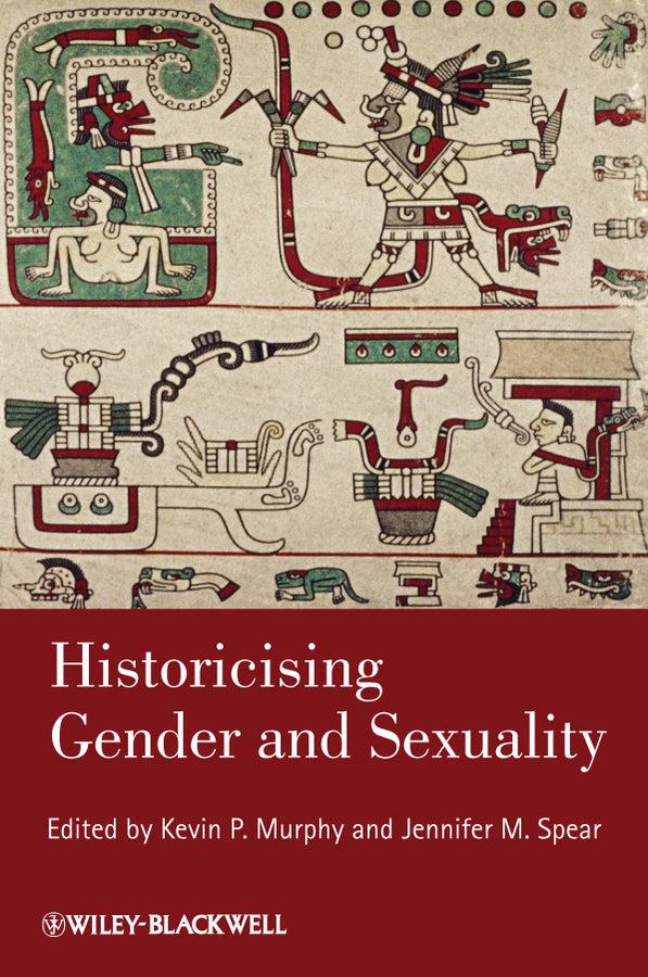Historicising Gender and Sexuality (Paperback / softback) 9781444339444