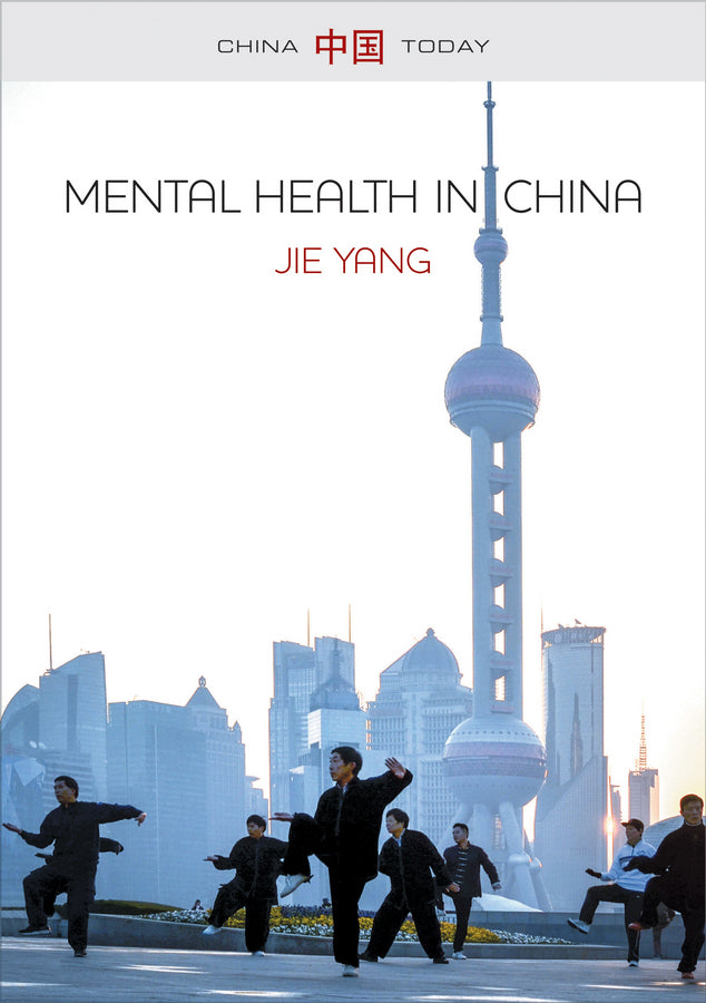Mental Health in China; Change, Tradition, and Therapeutic Governance (Paperback / softback) 9781509502967