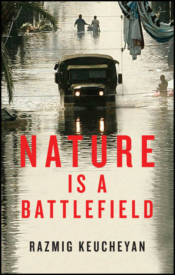Nature is a Battlefield; Towards a Political Ecology (Paperback / softback) 9781509503780