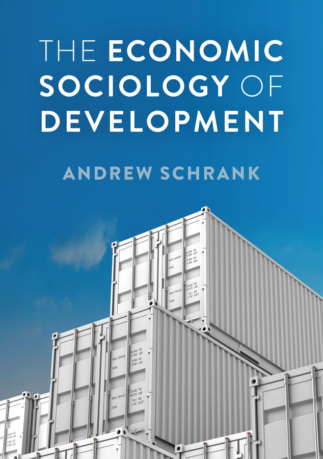 The Economic Sociology of Development (Paperback / softback) 9781509505265