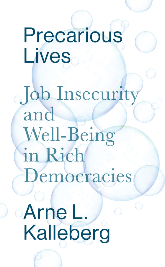 Precarious Lives; Job Insecurity and Well-Being in Rich Democracies (Hardback) 9781509506491