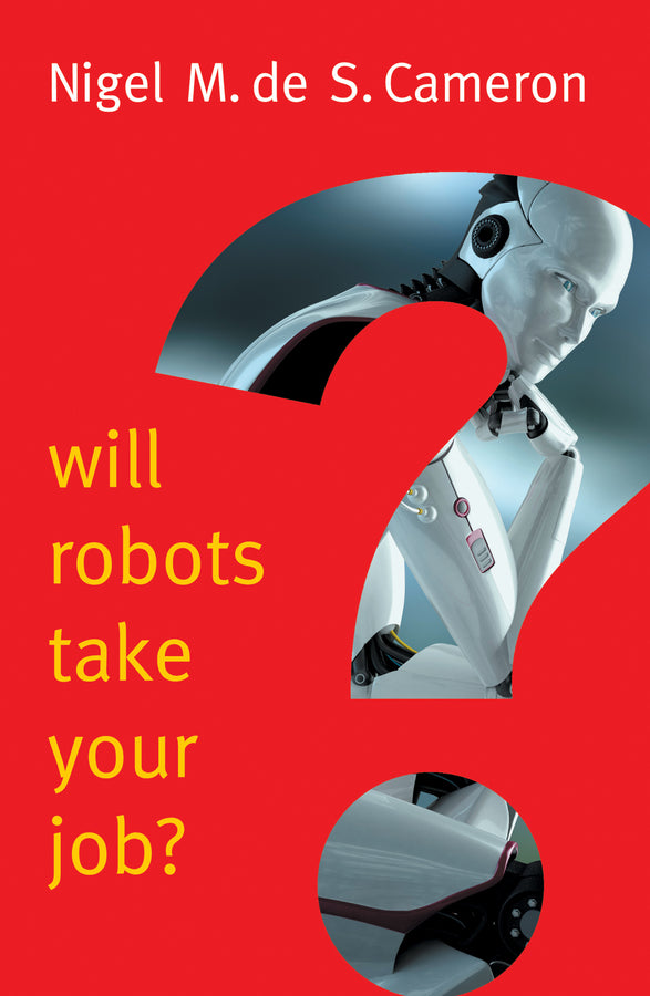 Will Robots Take Your Job?: A Plea for Consensus (Paperback / softback) 9781509509560