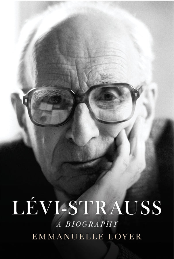 Lévi-Strauss; A Biography (Hardback) 9781509511983