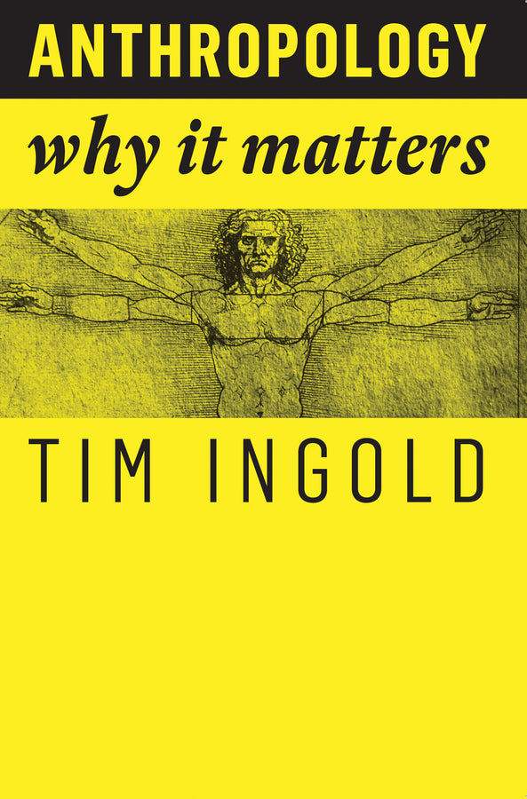 Anthropology; Why It Matters (Paperback / softback) 9781509519804