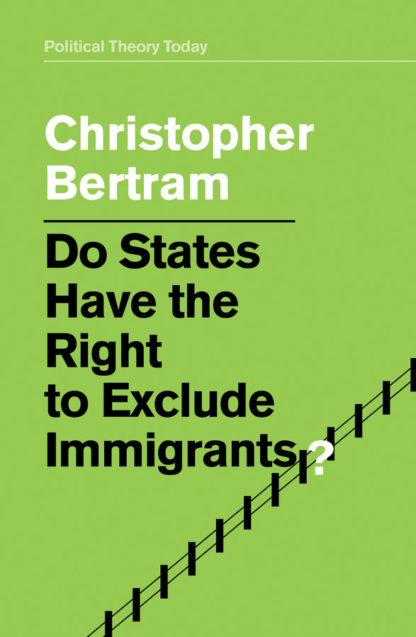 Do States Have the Right to Exclude Immigrants? (Paperback / softback) 9781509521968