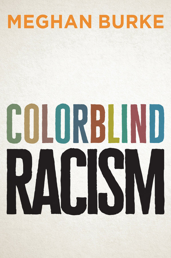 Colorblind Racism (Paperback / softback) 9781509524426