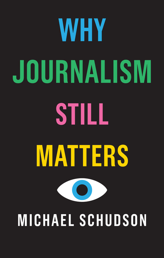 Why Journalism Still Matters (Hardback) 9781509528042