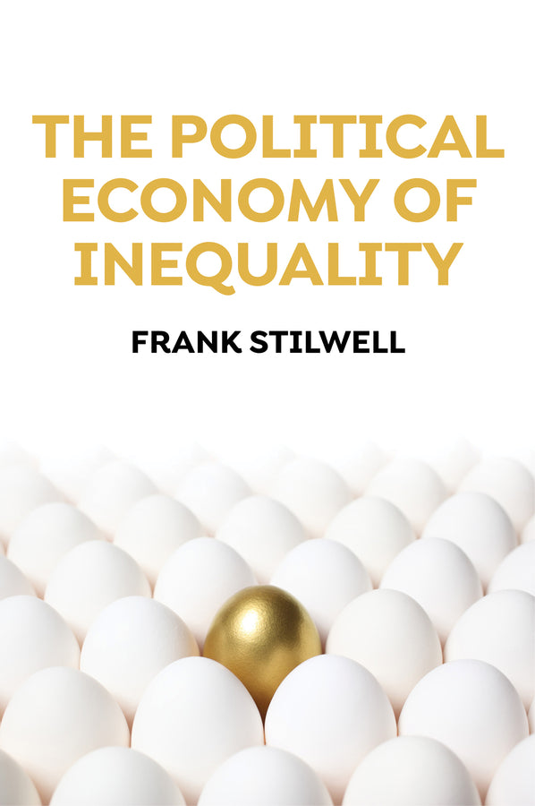 The Political Economy of Inequality (Paperback / softback) 9781509528653