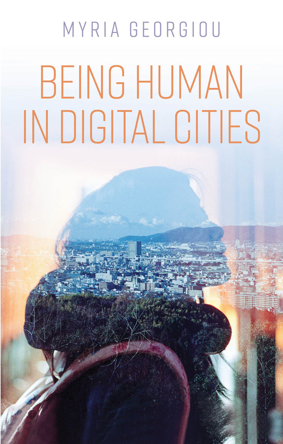 Being Human in Digital Cities (Paperback / softback) 9781509530809