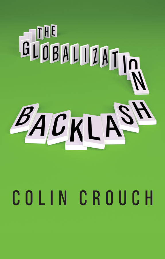 The Globalization Backlash (Paperback / softback) 9781509533770