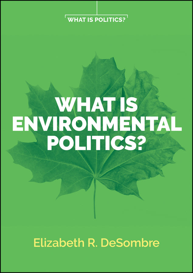 What is Environmental Politics? (Paperback / softback) 9781509534142