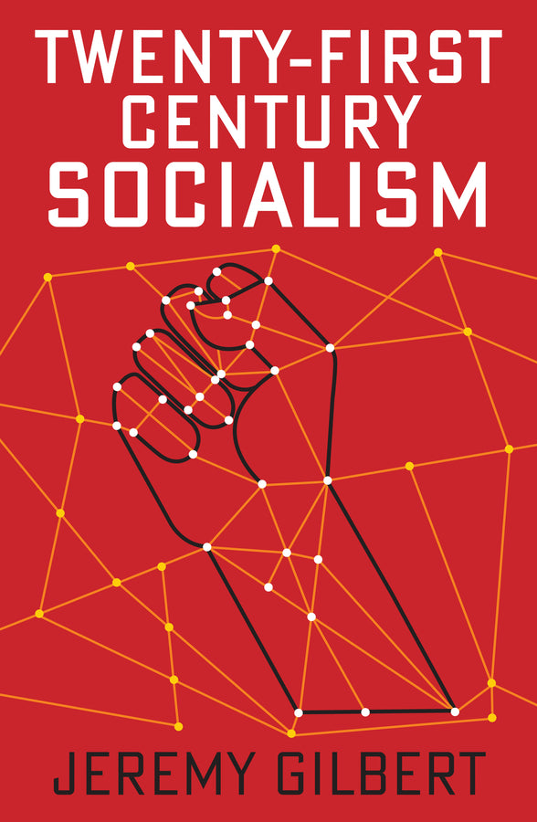 Twenty-First Century Socialism (Hardback) 9781509536559