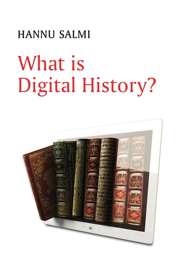 What is Digital History? (Paperback / softback) 9781509537020